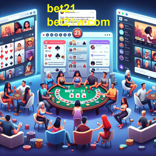 A Importância da Comunidade nos Jogos da bet21